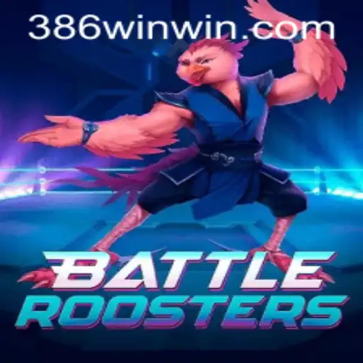 BattleRoosters: A Nova Sensação do Mundo dos Jogos com 386win